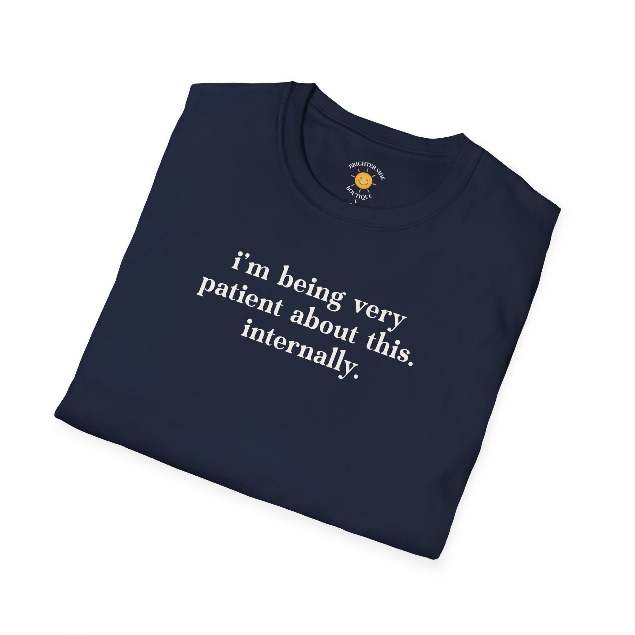 Very Patient About This T-Shirt