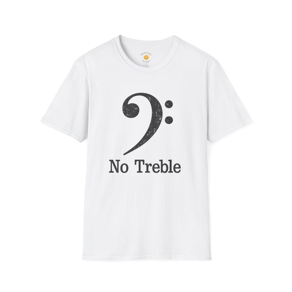 No Treble T-Shirt
