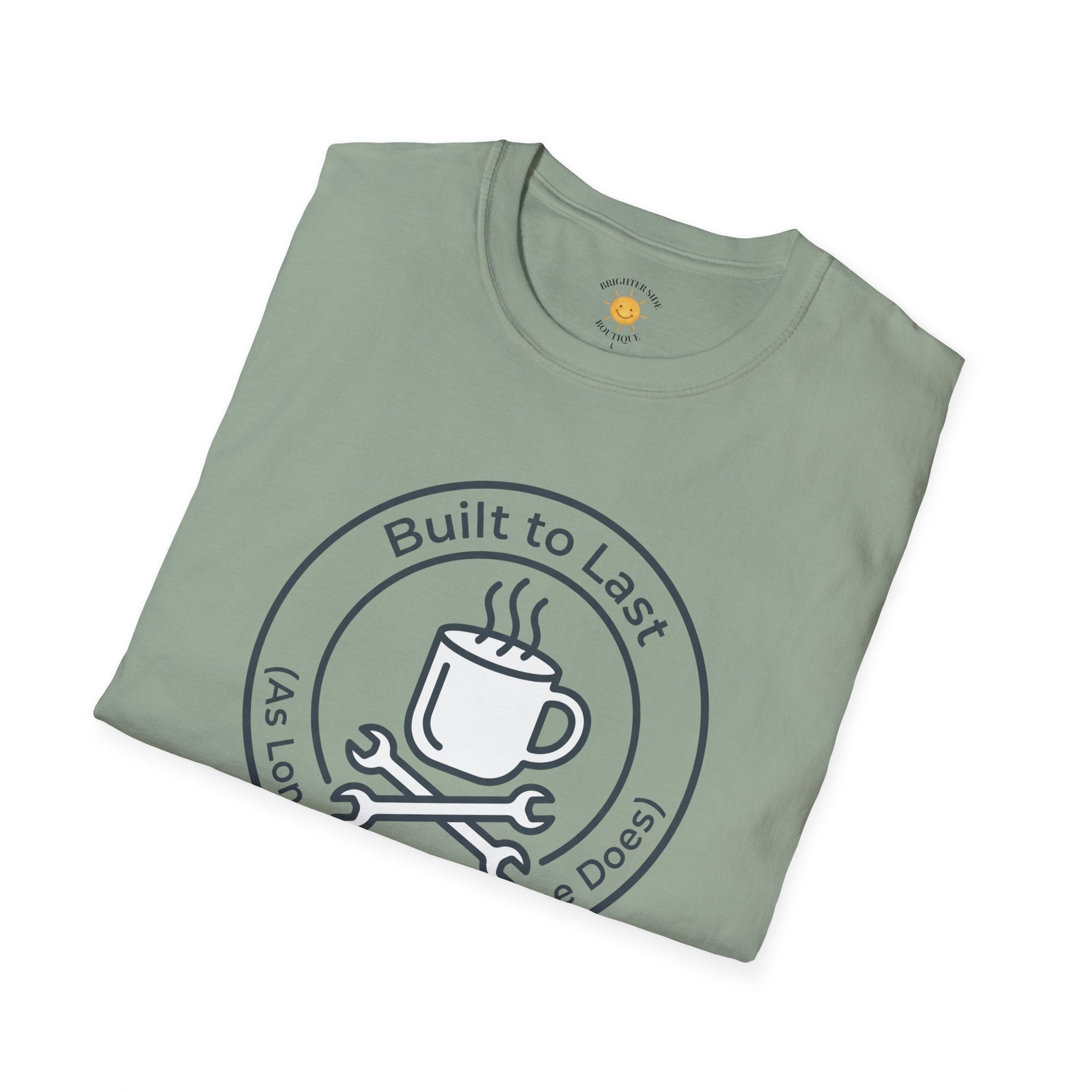 Built To Last T-Shirt