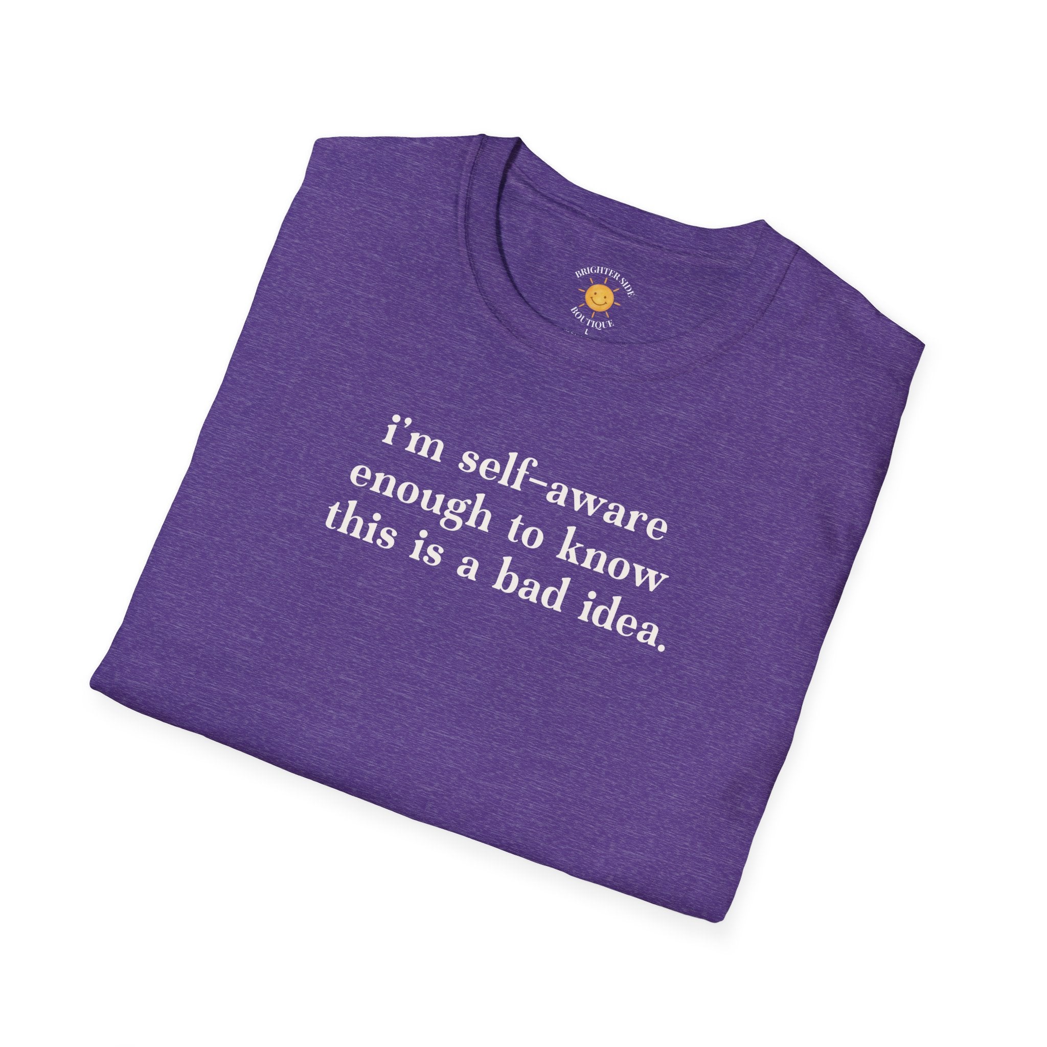 This Is A Bad Idea T-Shirt