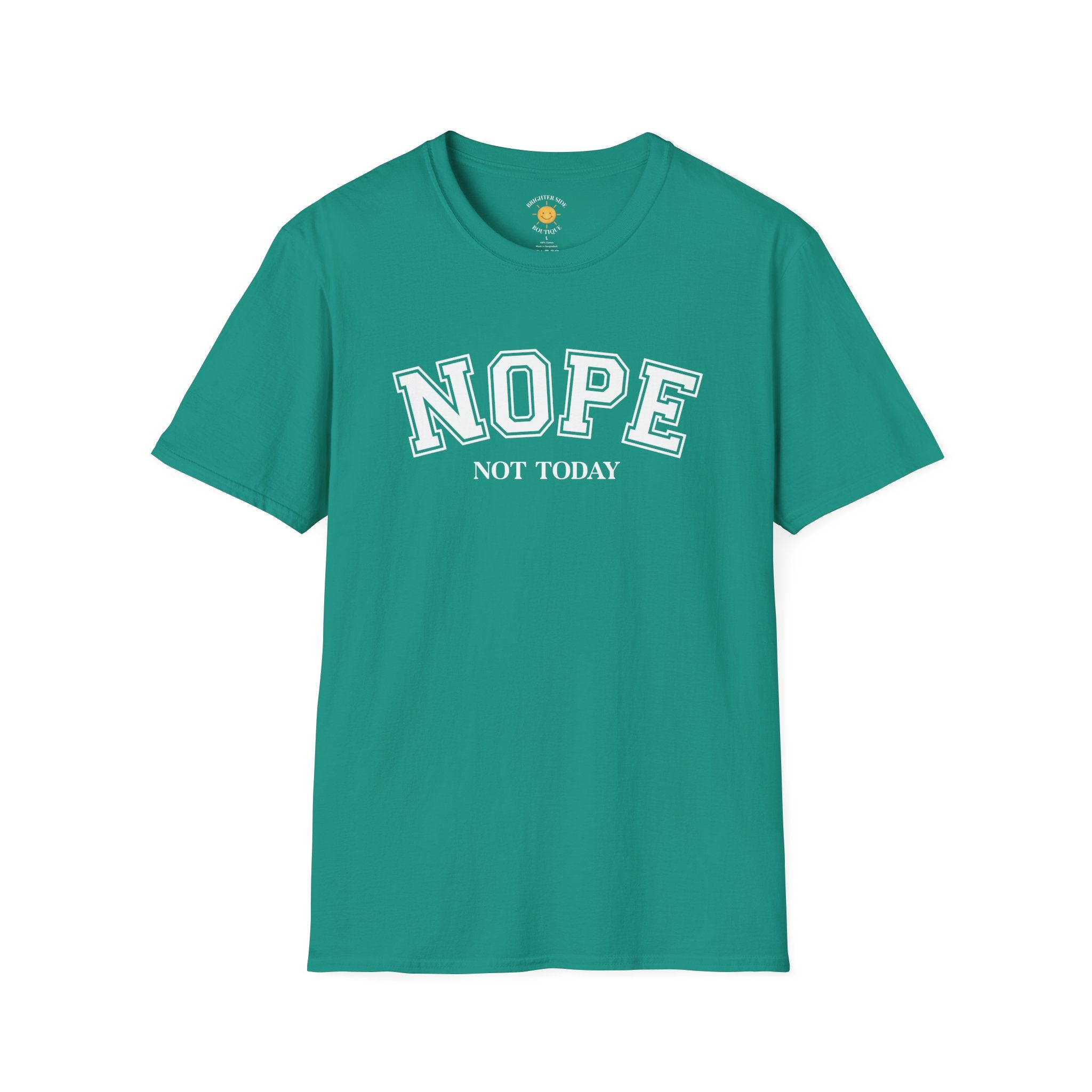 Nope Not Today Funny Sarcastic Typography T-Shirt