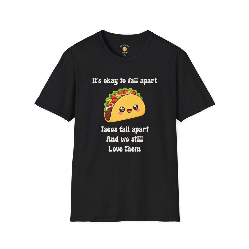 It's Ok To Fall Apart T-Shirt