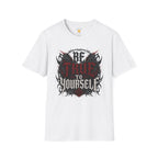 Be True To Yourself T-Shirt