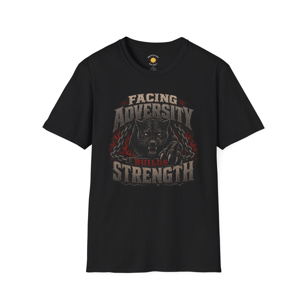 Facing Adversity Builds Strength T-Shirt