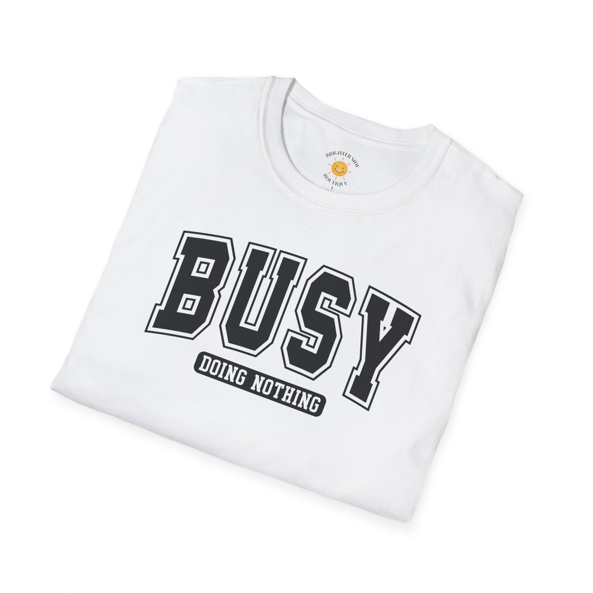 Busy Doing Nothing T-Shirt