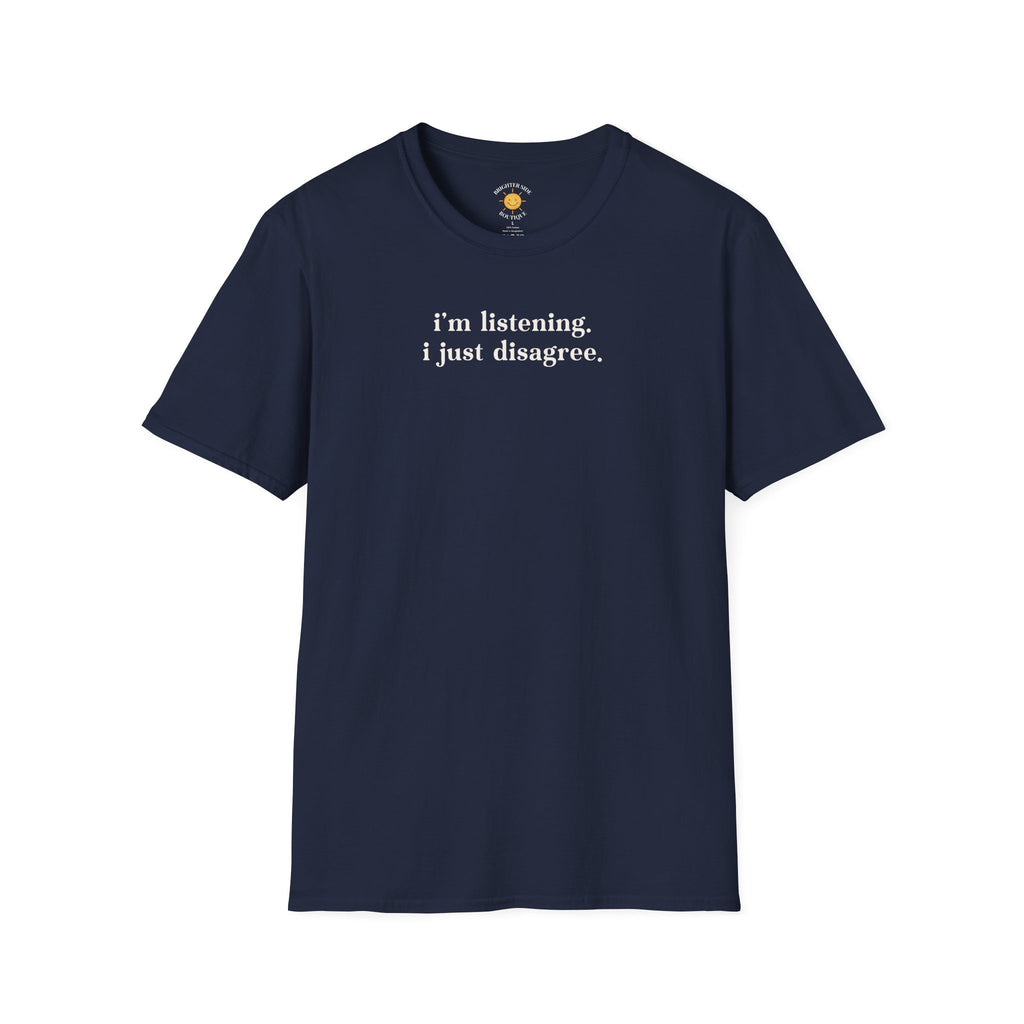 I Just Disagree T-Shirt