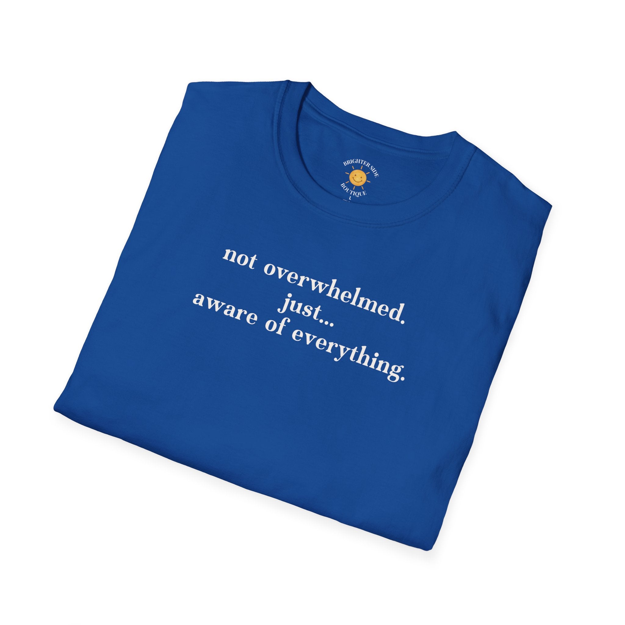 Aware Of Everything T-Shirt