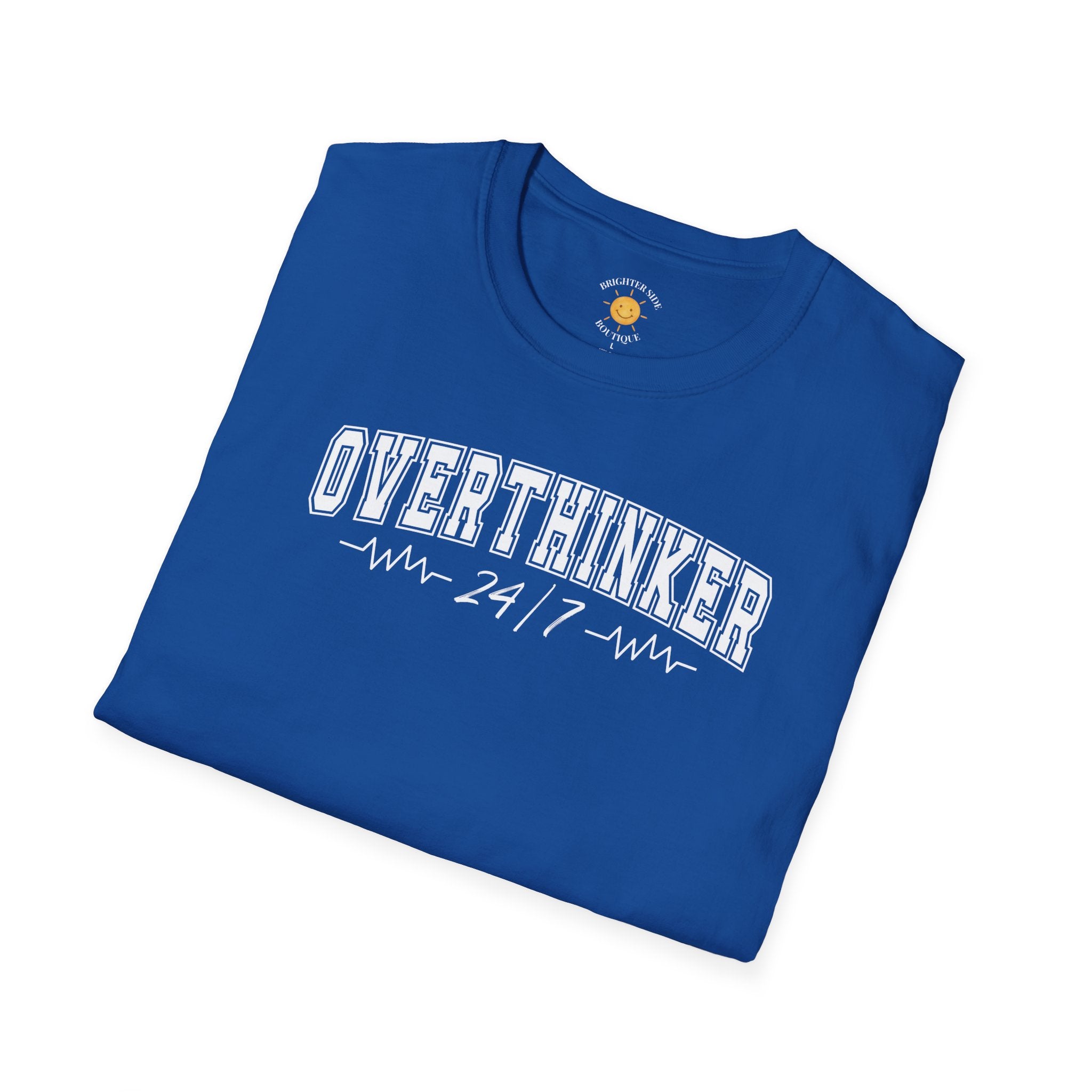 Overthinker 24/7 T-Shirt