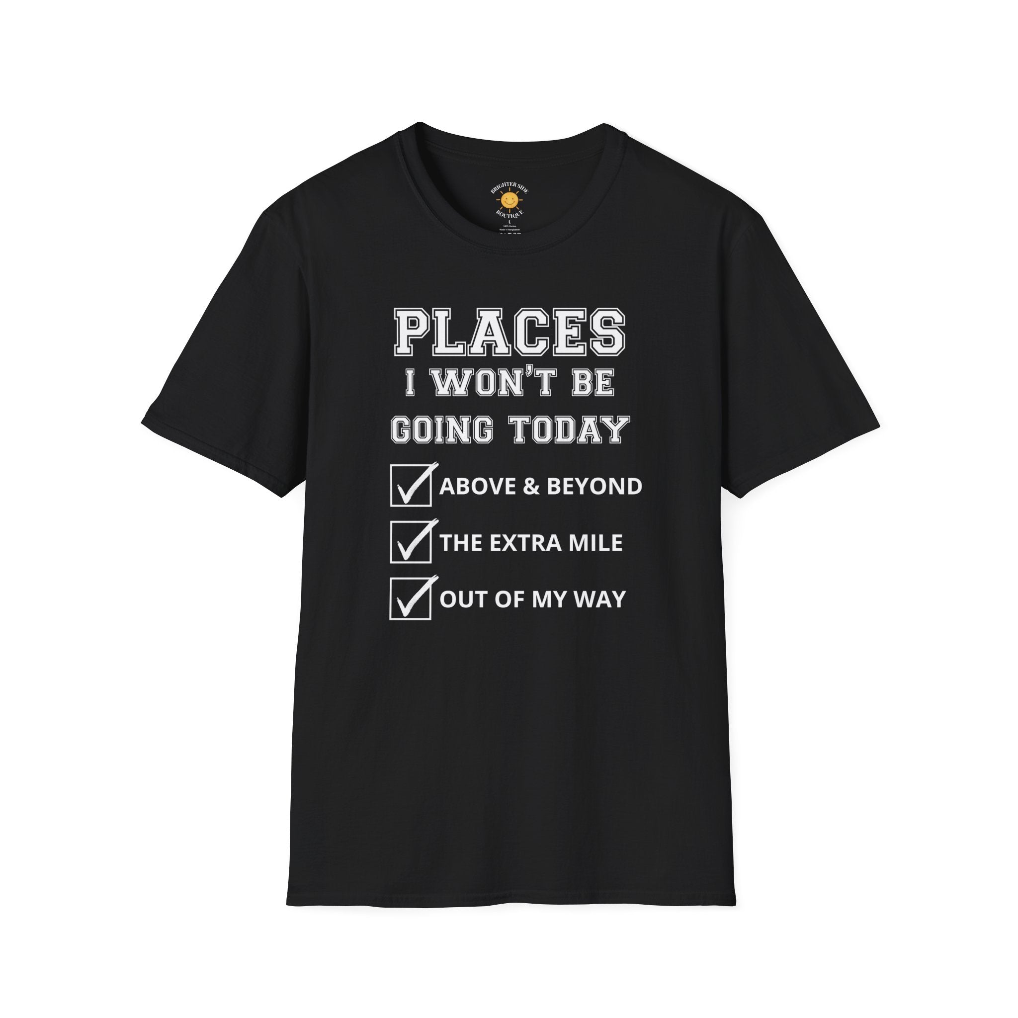 Places I Won't Be Going T-Shirt