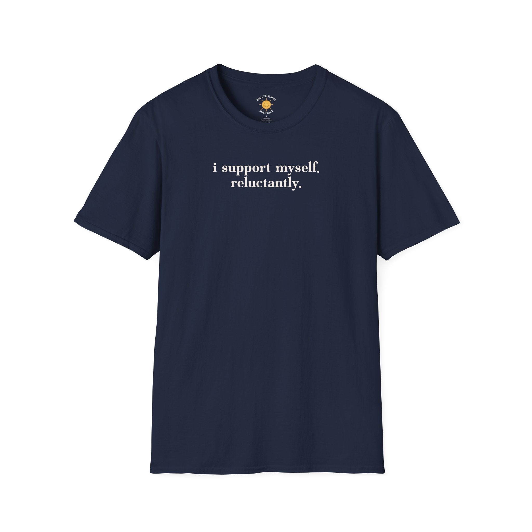 I Support Myself T-Shirt