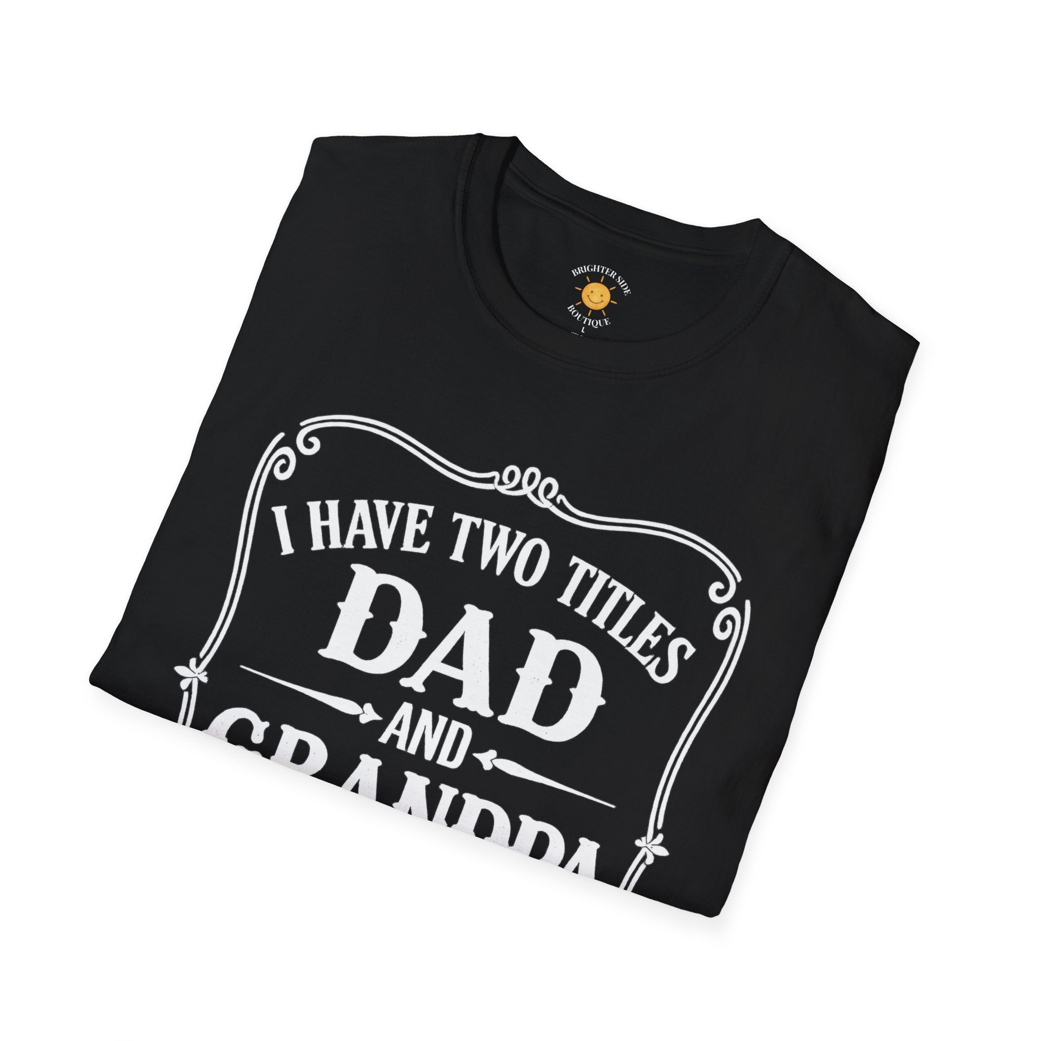Dad & Grandpa — I Rock Them Both T-Shirt