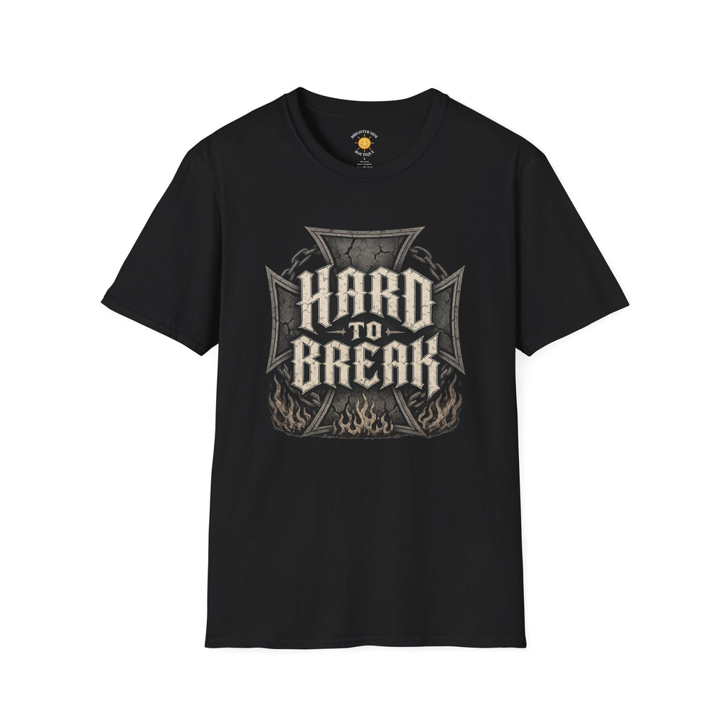 Hard To Break T-Shirt