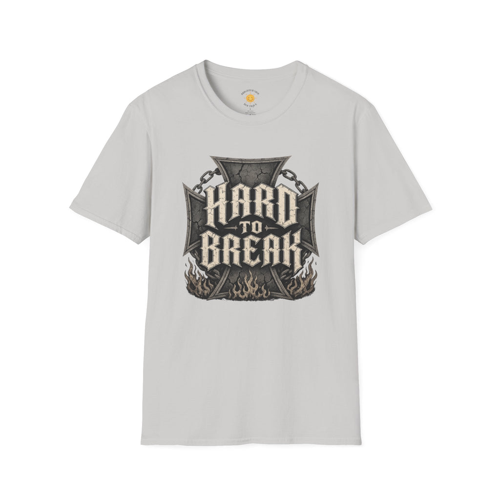 Hard To Break T-Shirt