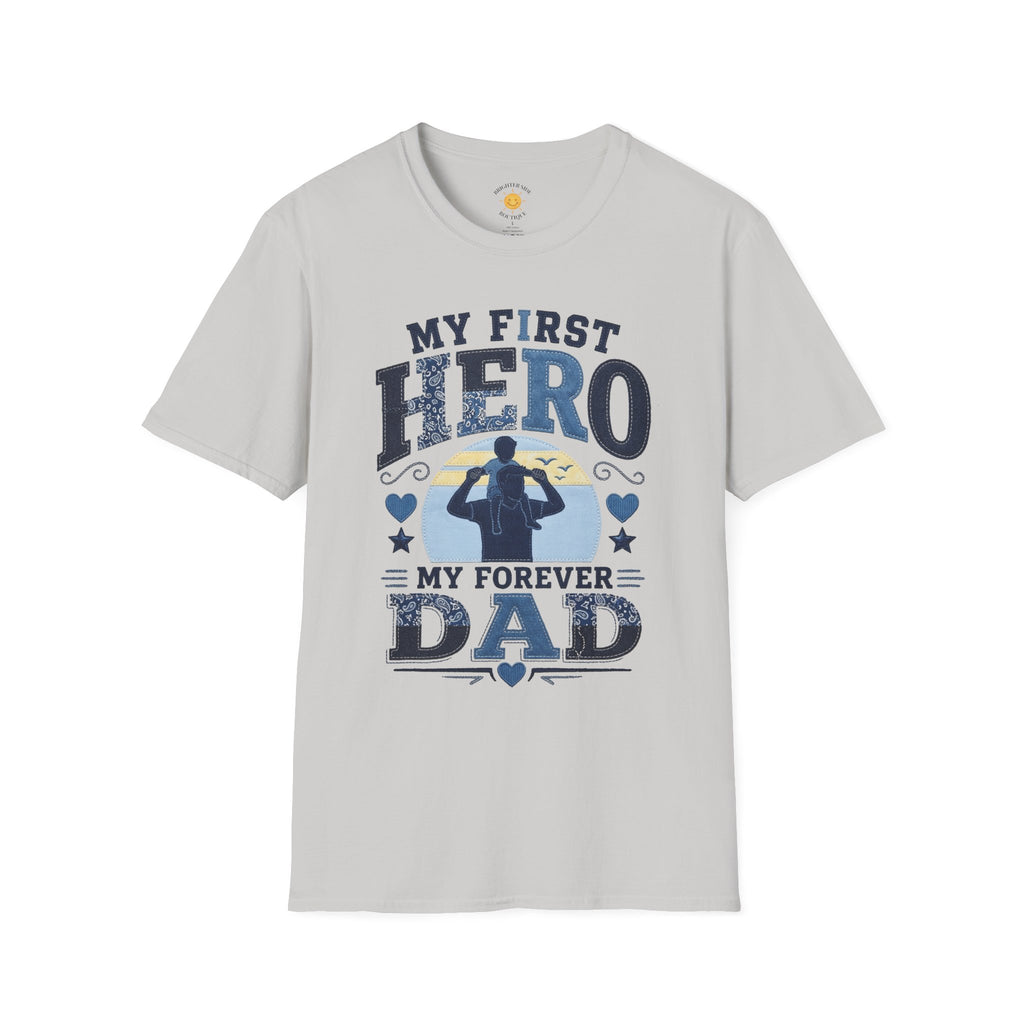 My First Hero Forever Dad T-Shirt