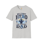 My First Hero Forever Dad T-Shirt