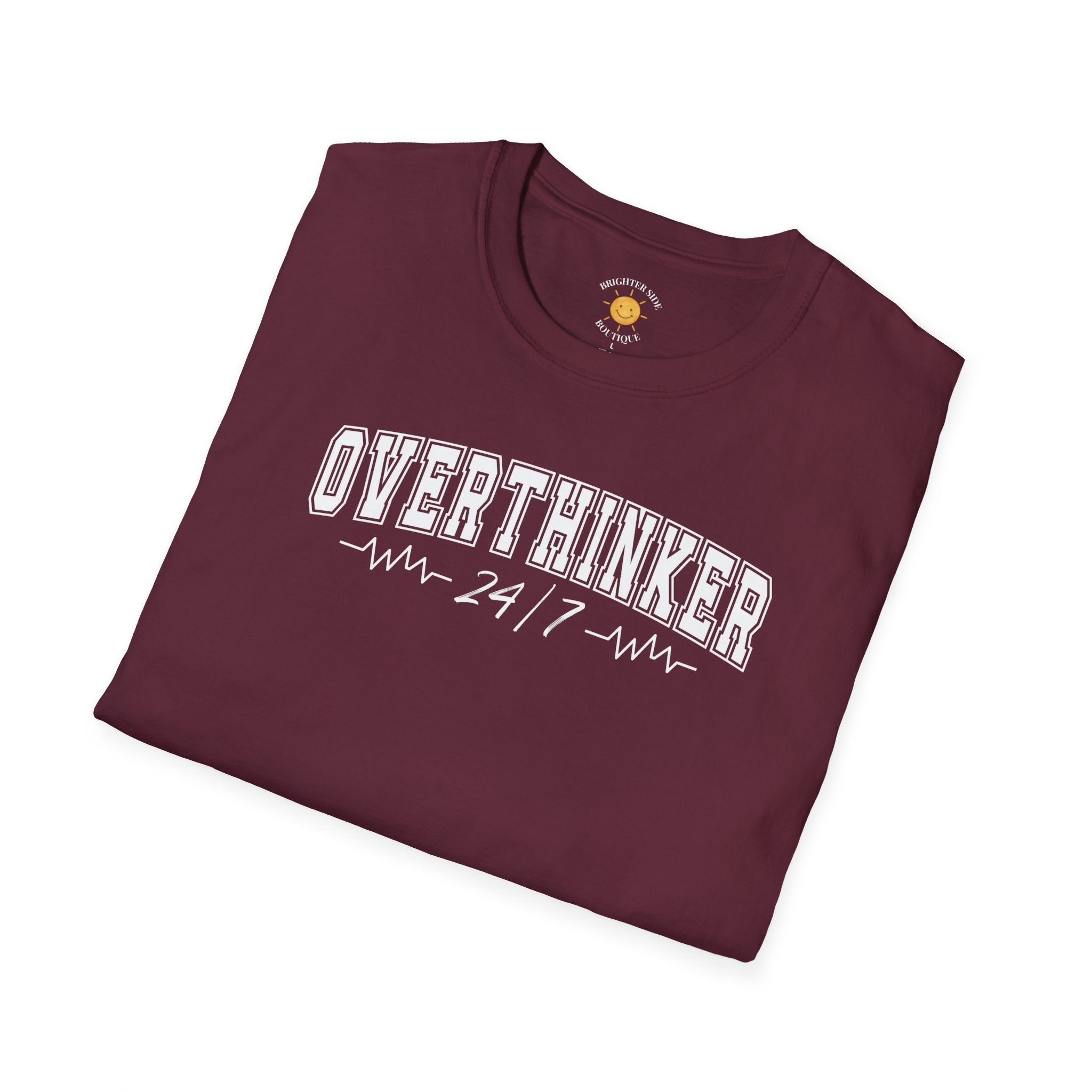 Overthinker 24/7 T-Shirt