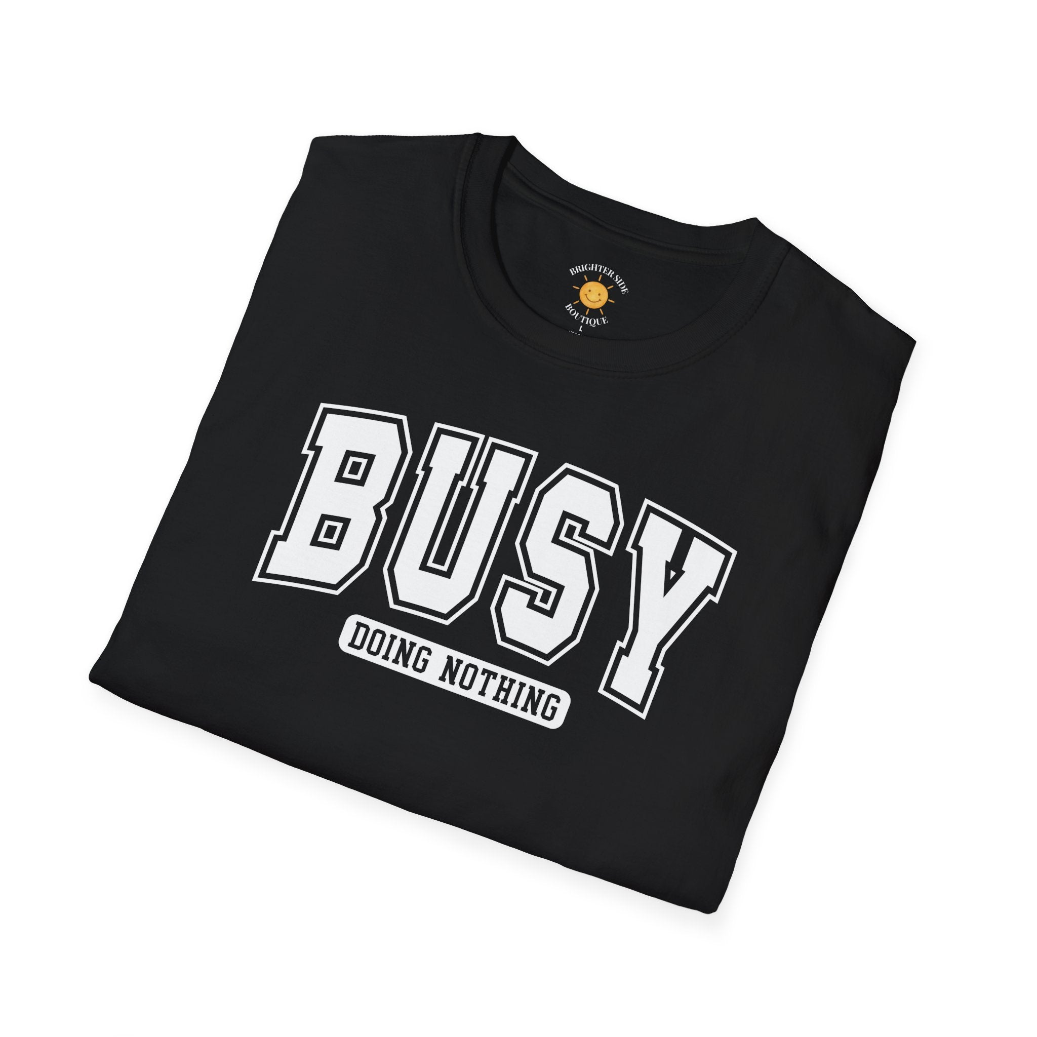 Busy Doing Nothing T-Shirt