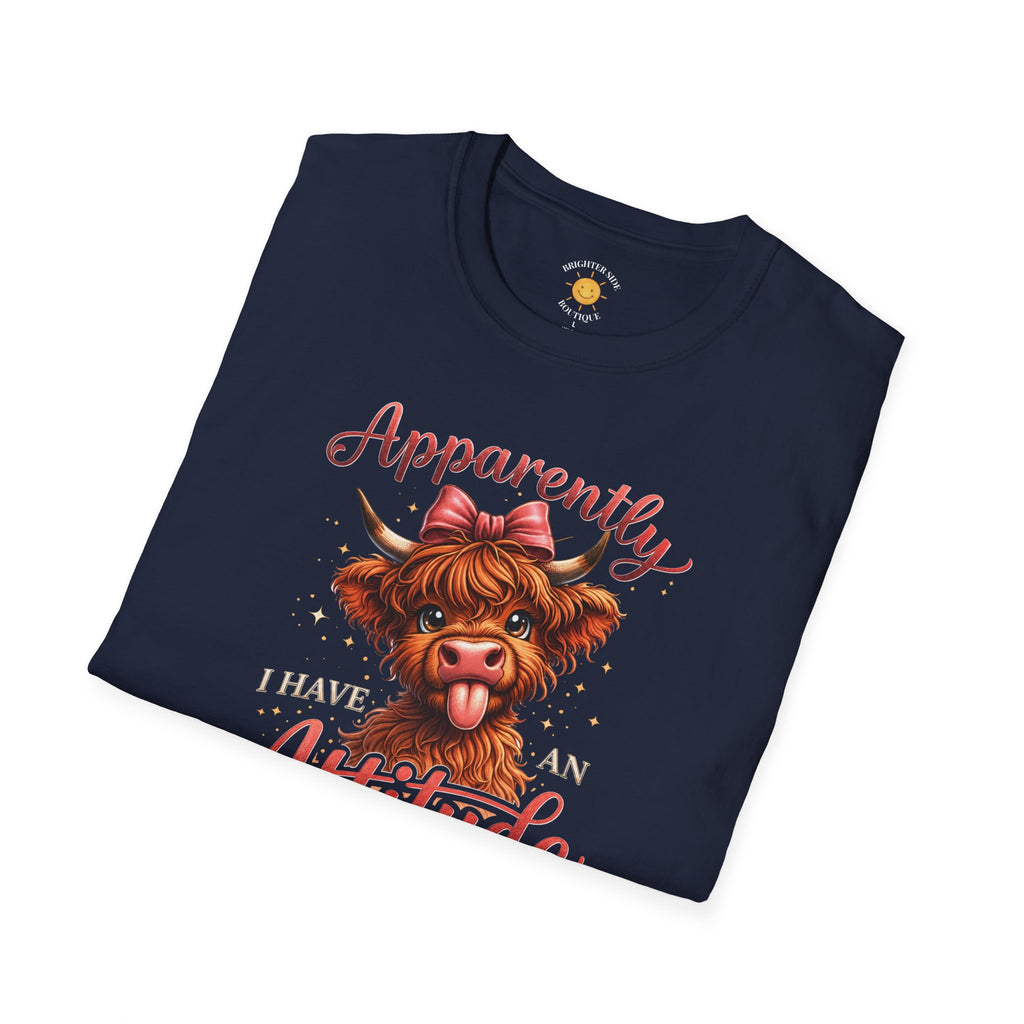 Apparently I Have An Attitude T-Shirt