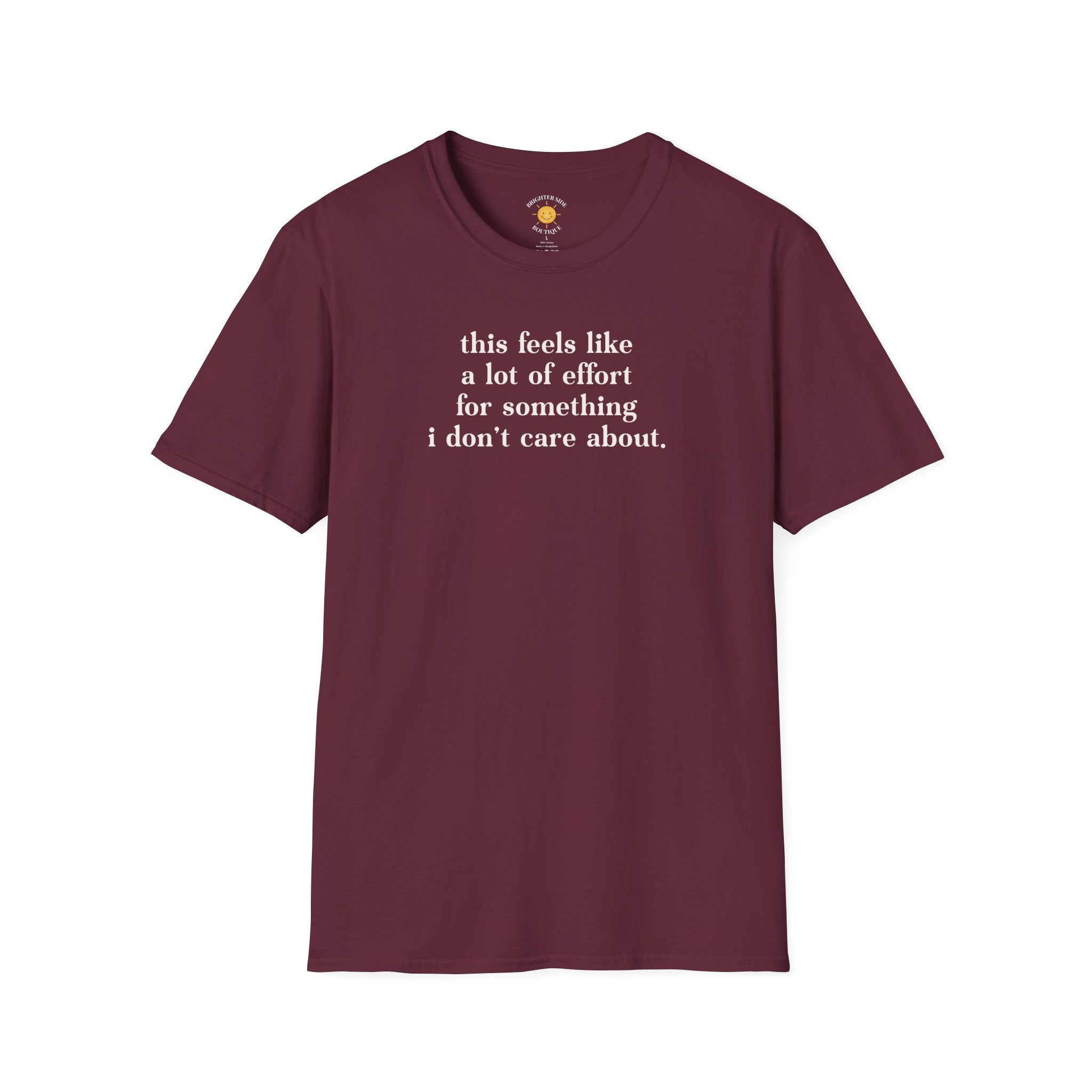 A Lot Of Effort T-Shirt
