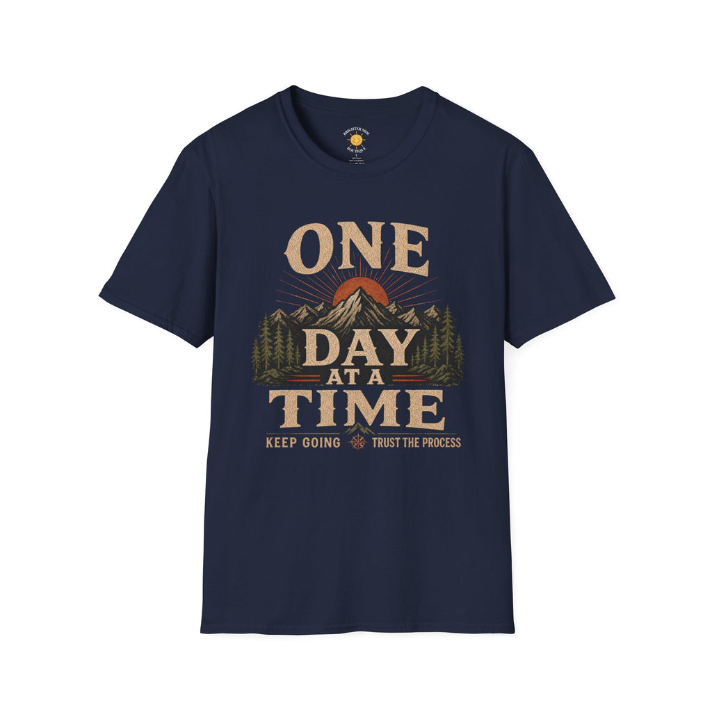 One Day At A Time T-Shirt