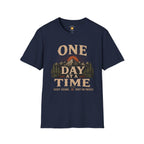 One Day At A Time T-Shirt