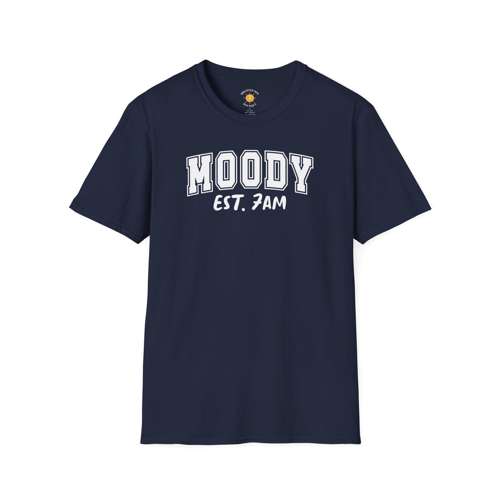 Moody 7am T-Shirt