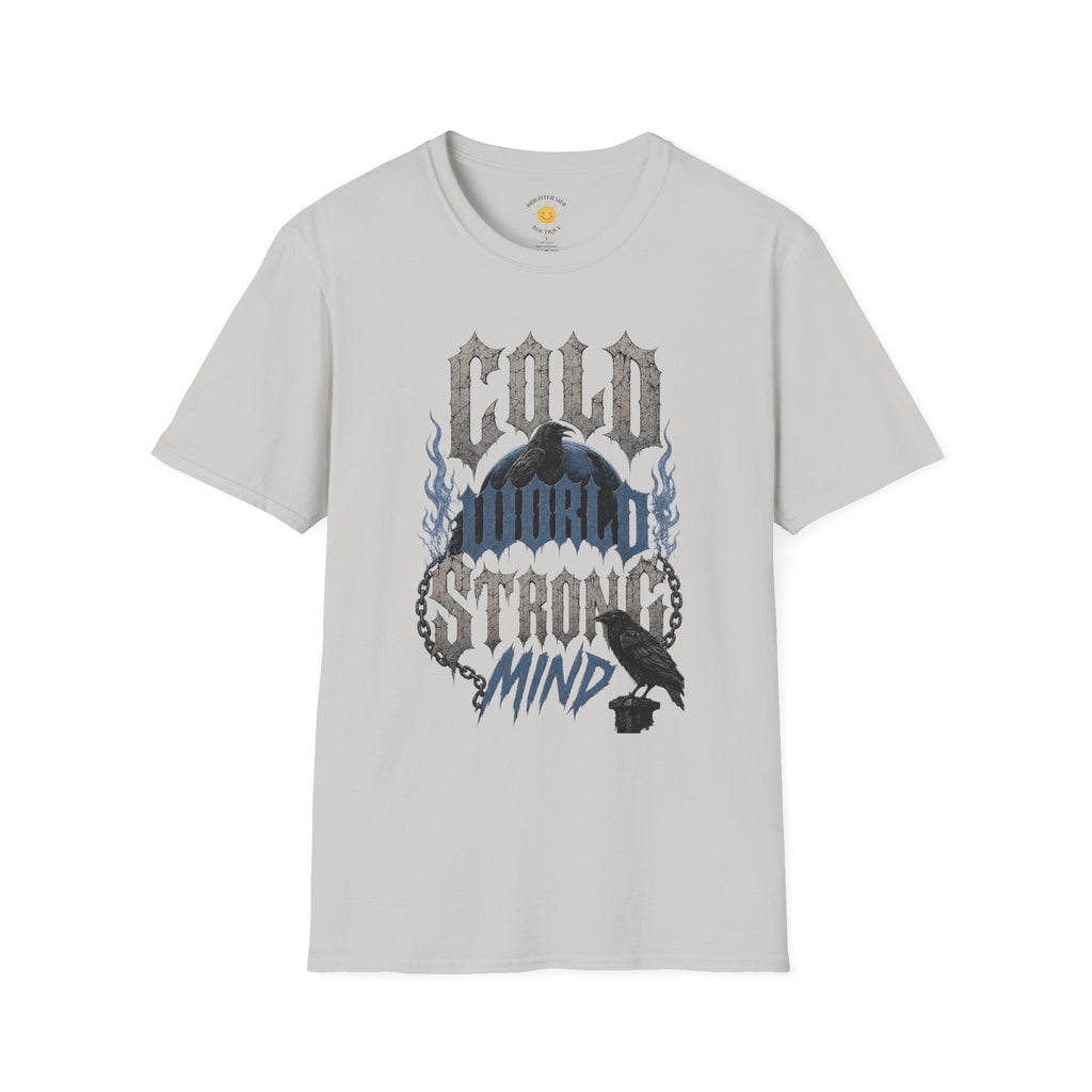 Cold World Strong Mind T-Shirt