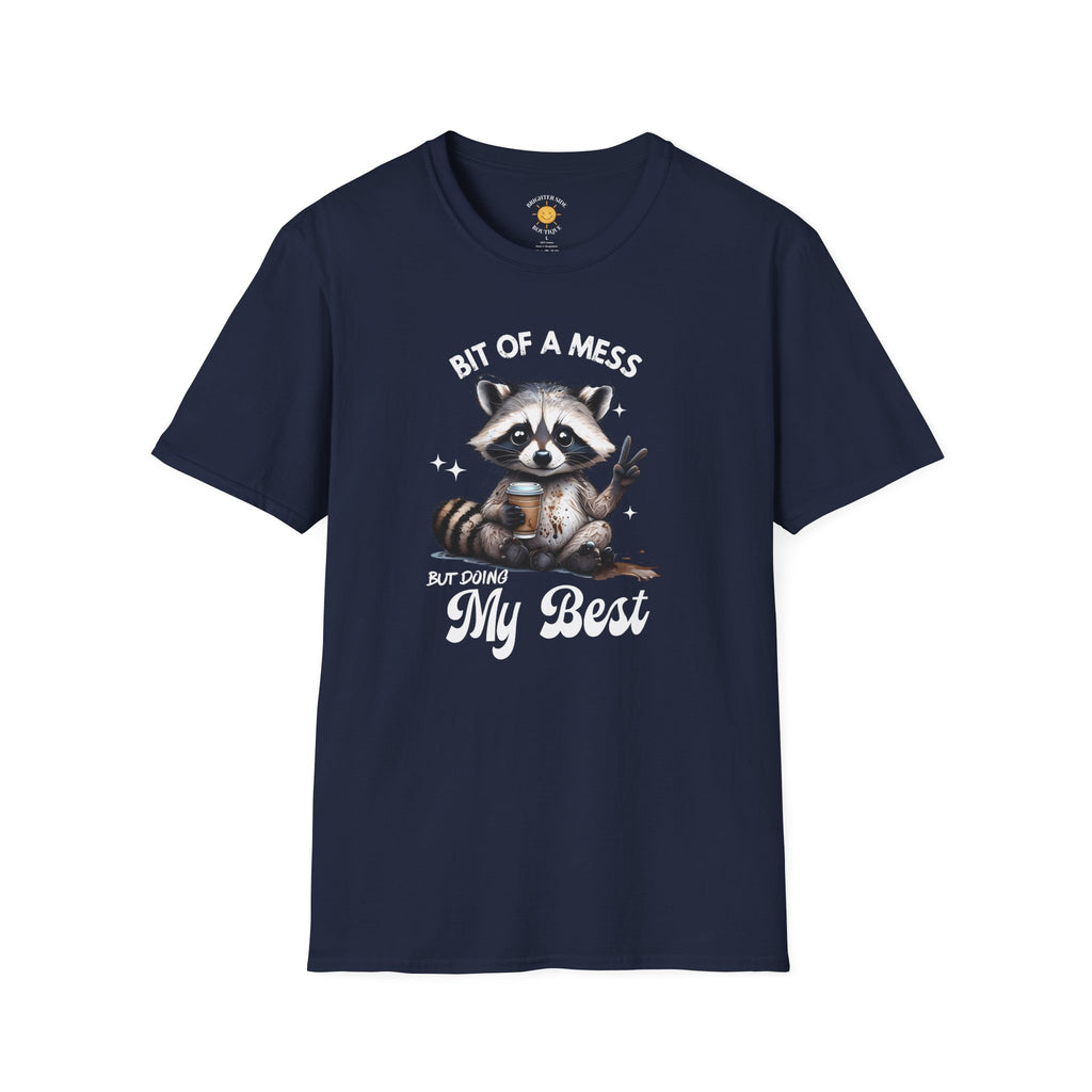 Bit Of A Mess T-Shirt