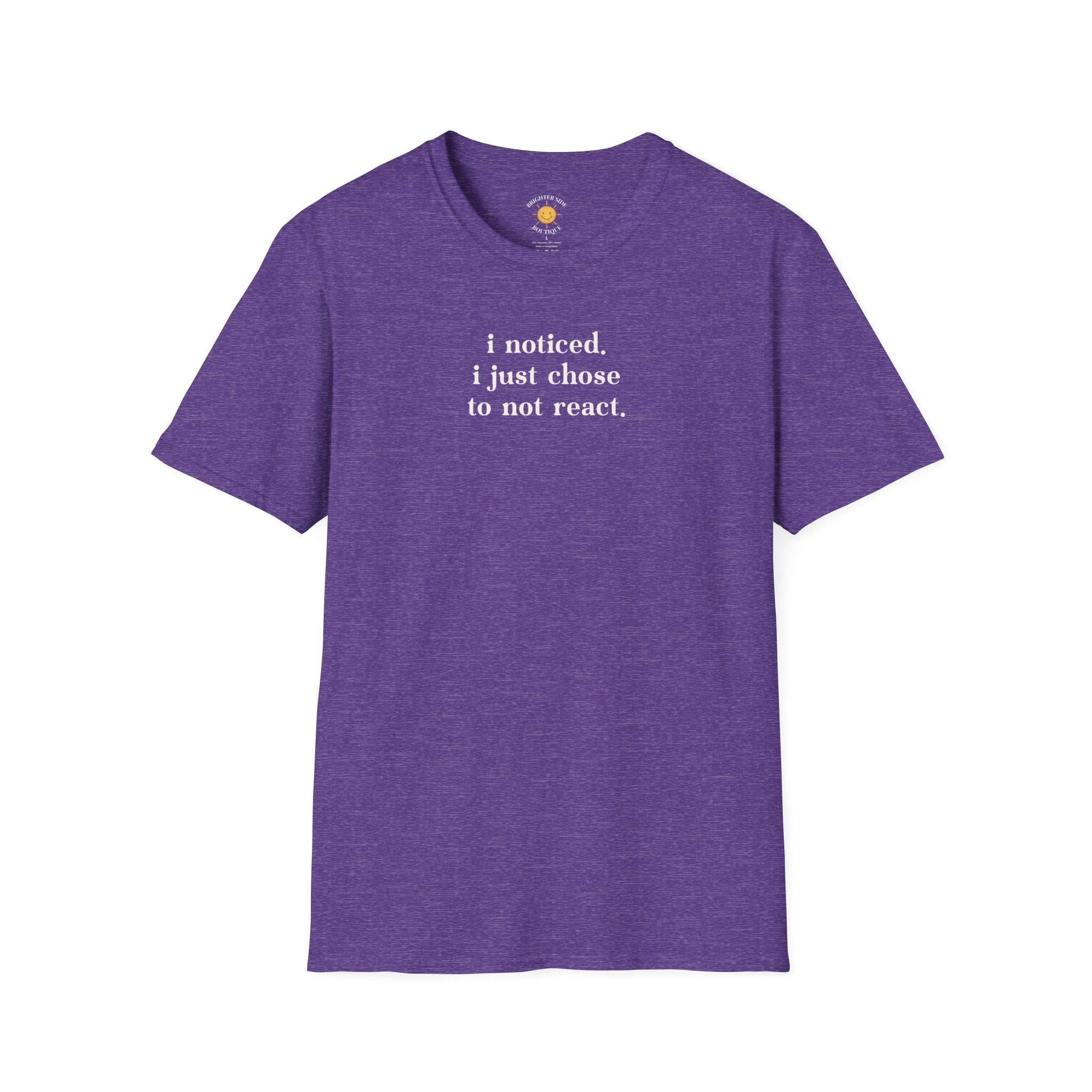 Chose To Not React T-Shirt