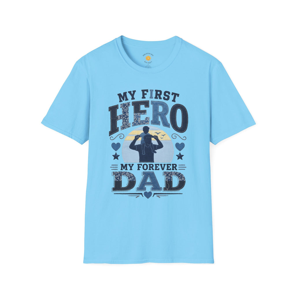 My First Hero Forever Dad T-Shirt