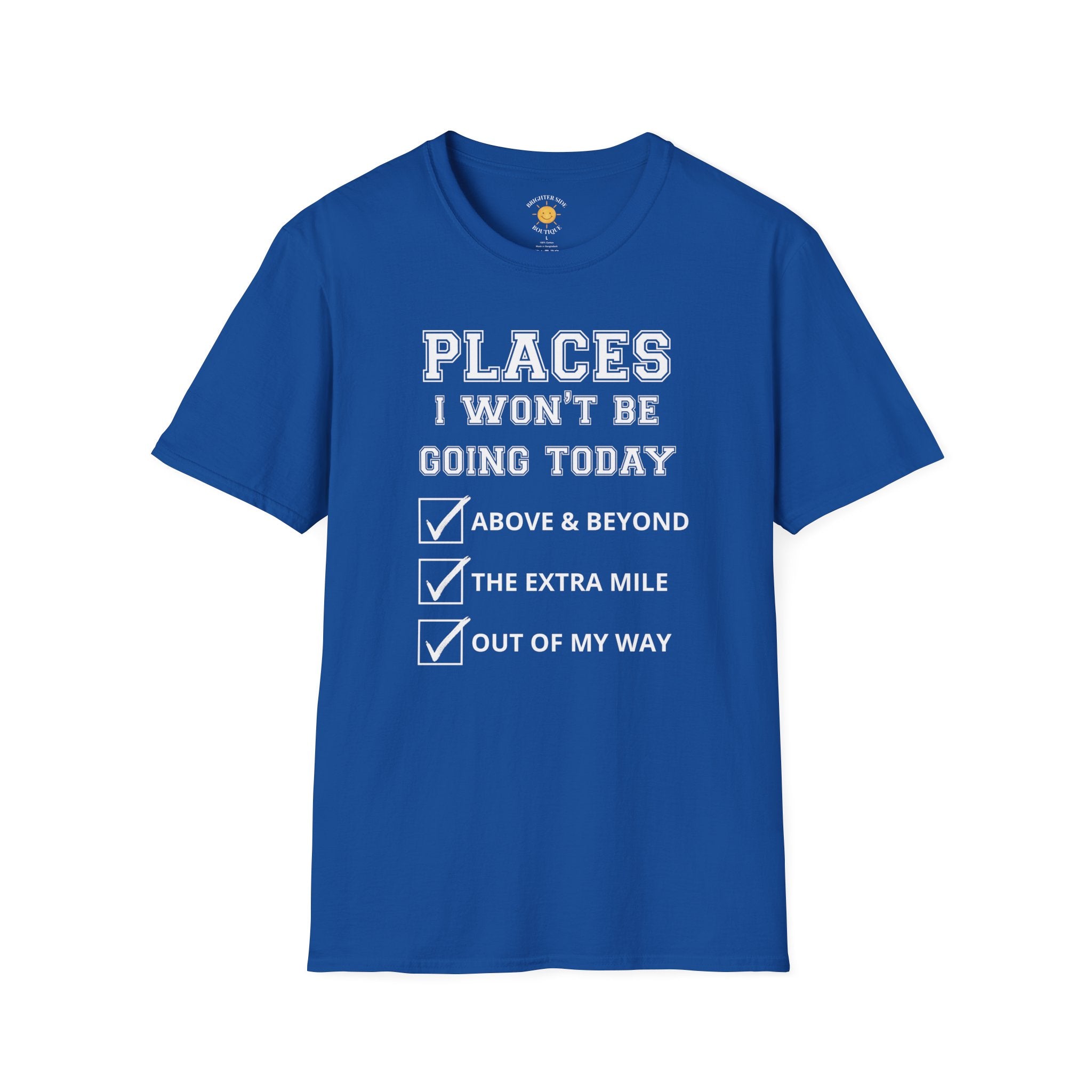 Places I Won't Be Going T-Shirt