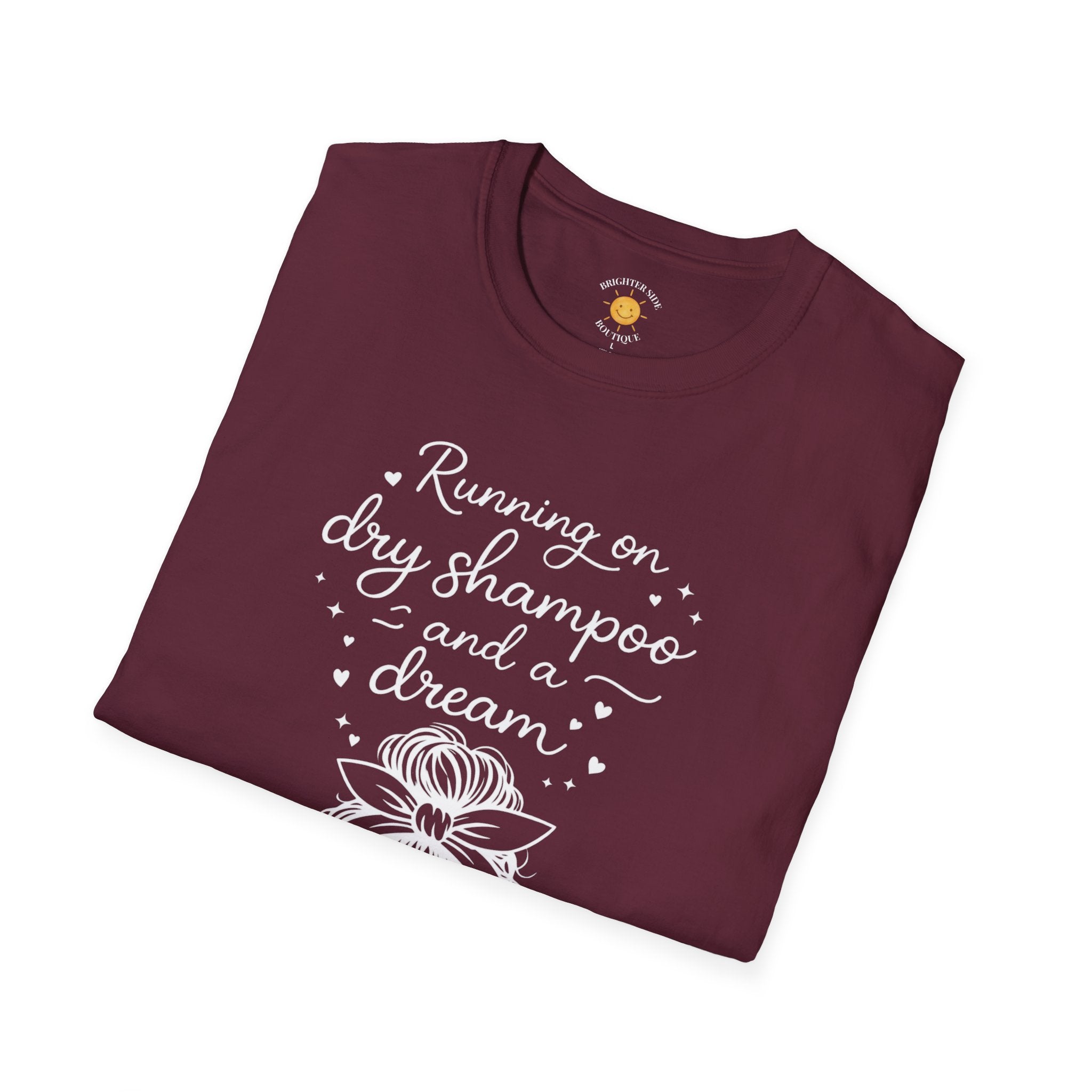 Dry Shampoo and a Dream T-Shirt