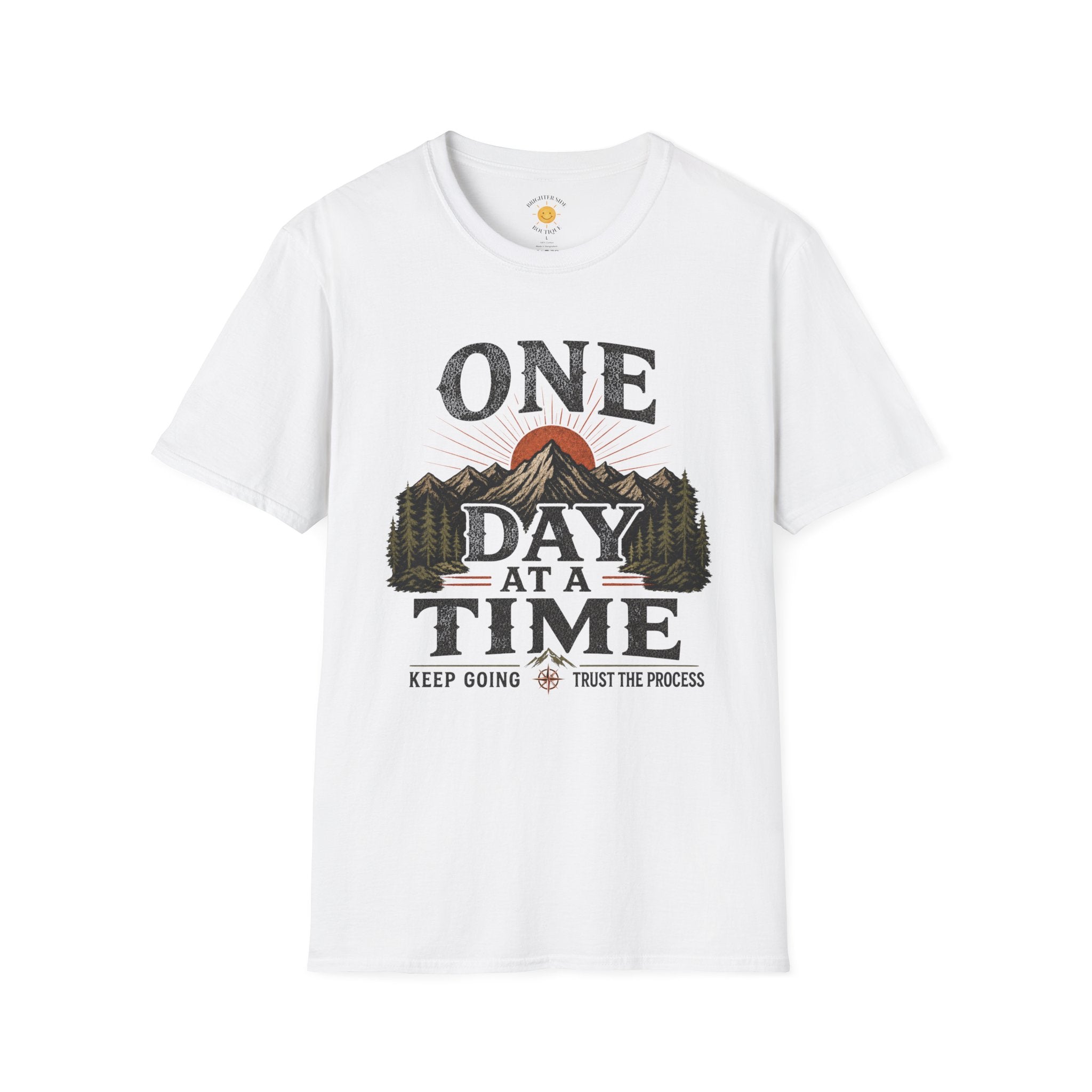 One Day At A Time T-Shirt