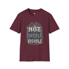 Not Every Battle Is Visible T-Shirt