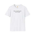 Seemed Easier In My Head T-Shirt
