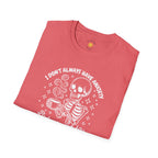 I Don't Always Have Anxiety T-Shirt