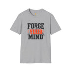 Forge Your Mind T-Shirt
