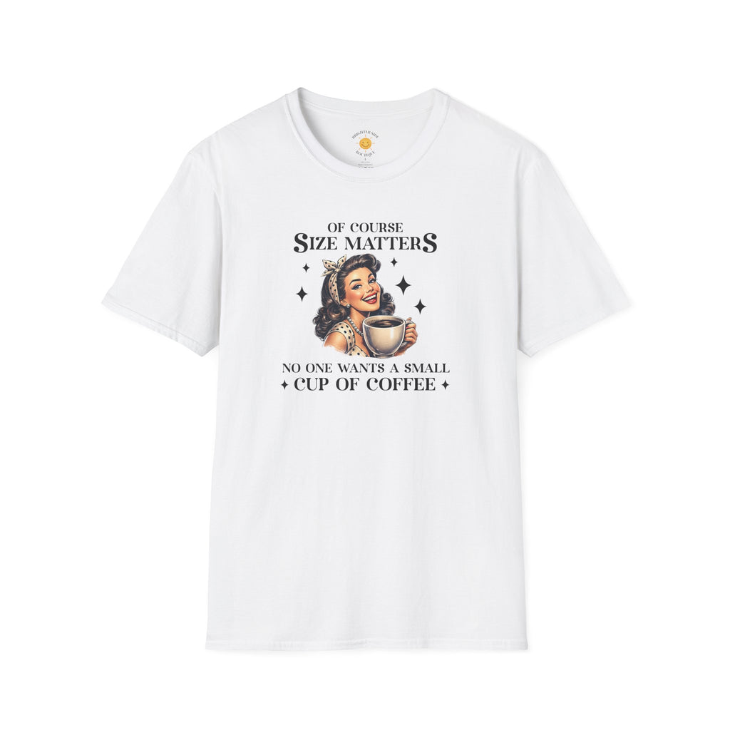 Size Matters T-Shirt