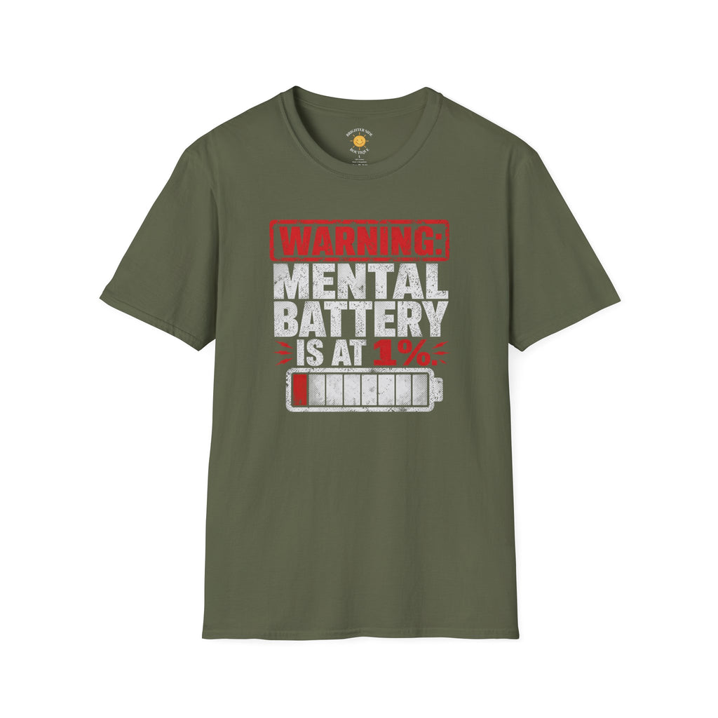 Mental Battery Is At 1% T-Shirt