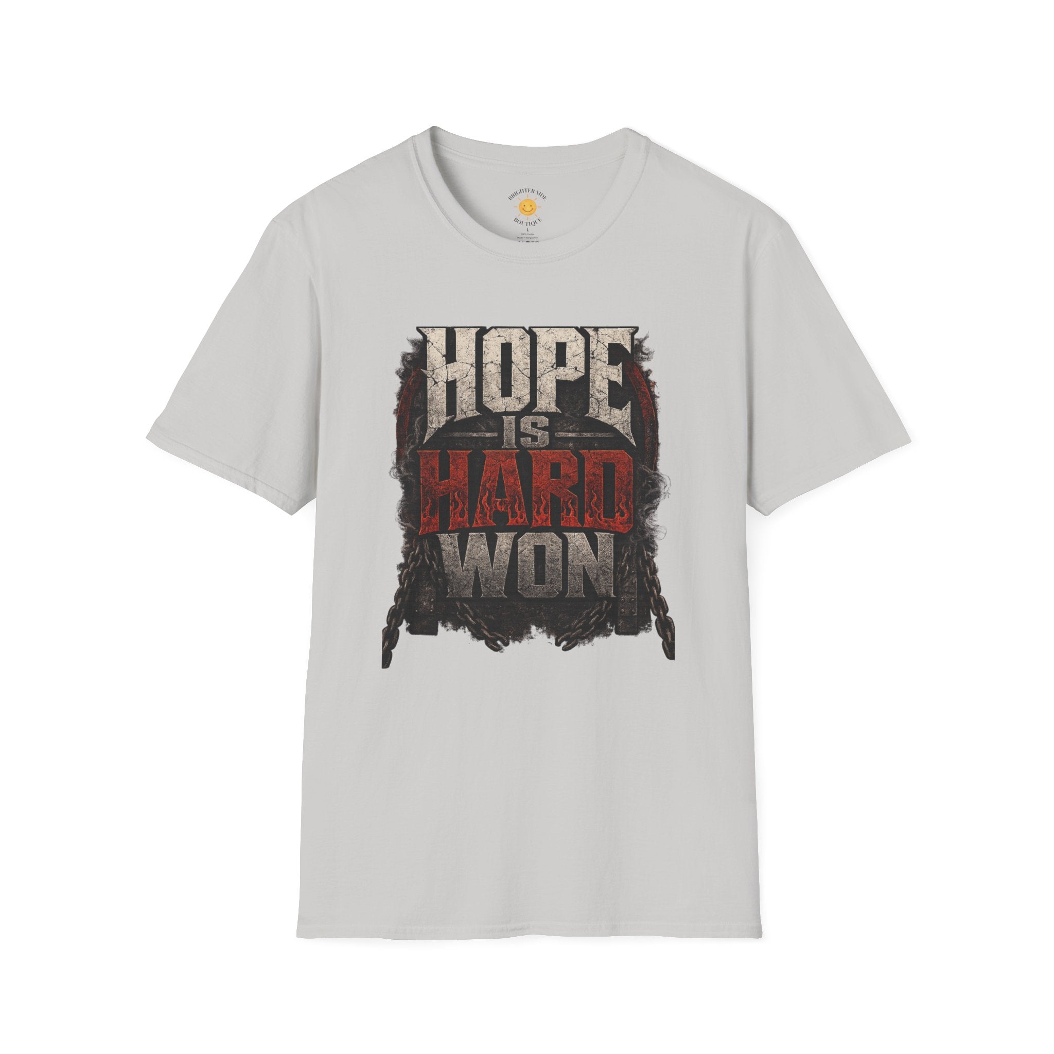 Hope Is Hard Won T-Shirt