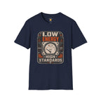 Low Energy High Standards T-Shirt