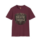 Breathe Through It T-Shirt