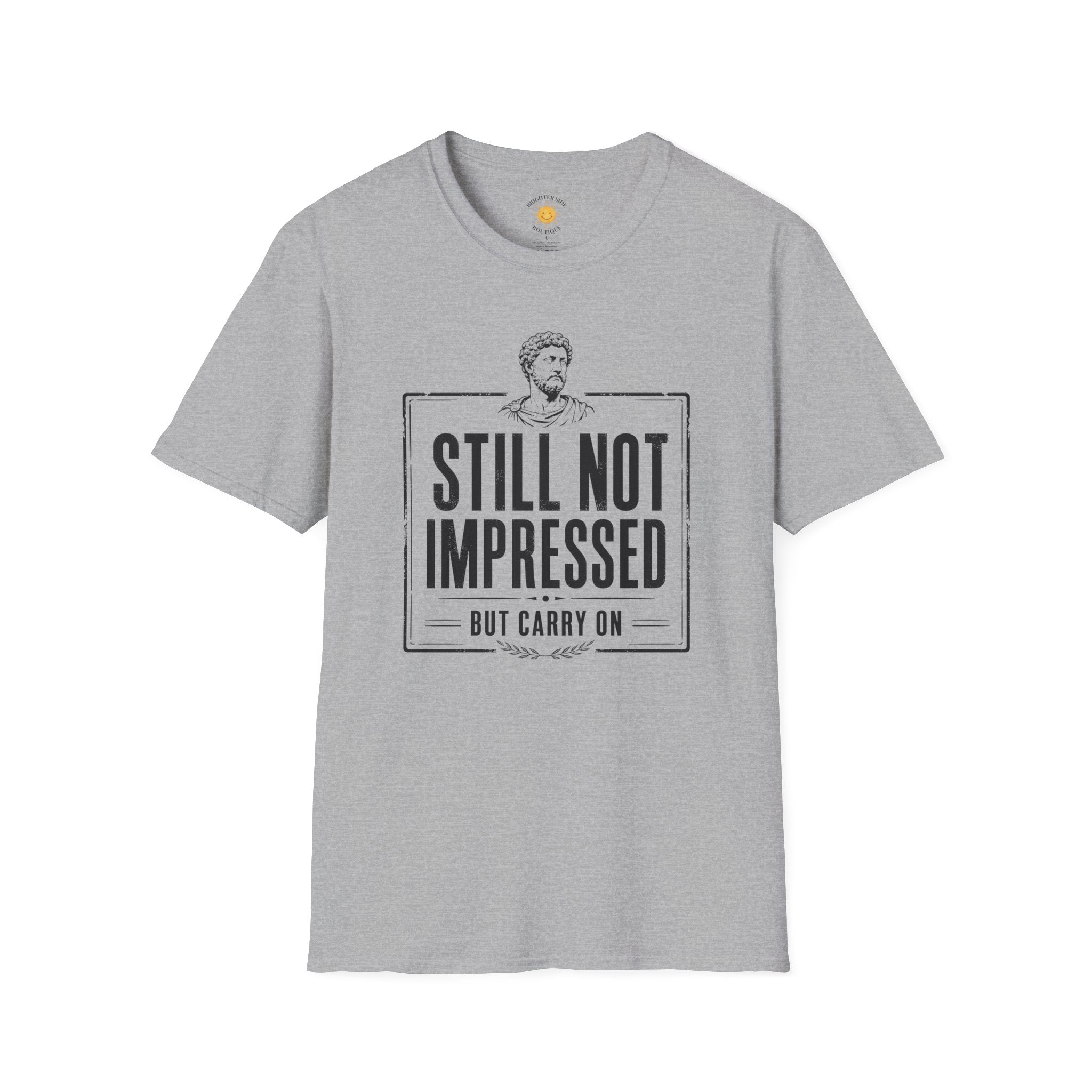 Still Not Impressed T-Shirt