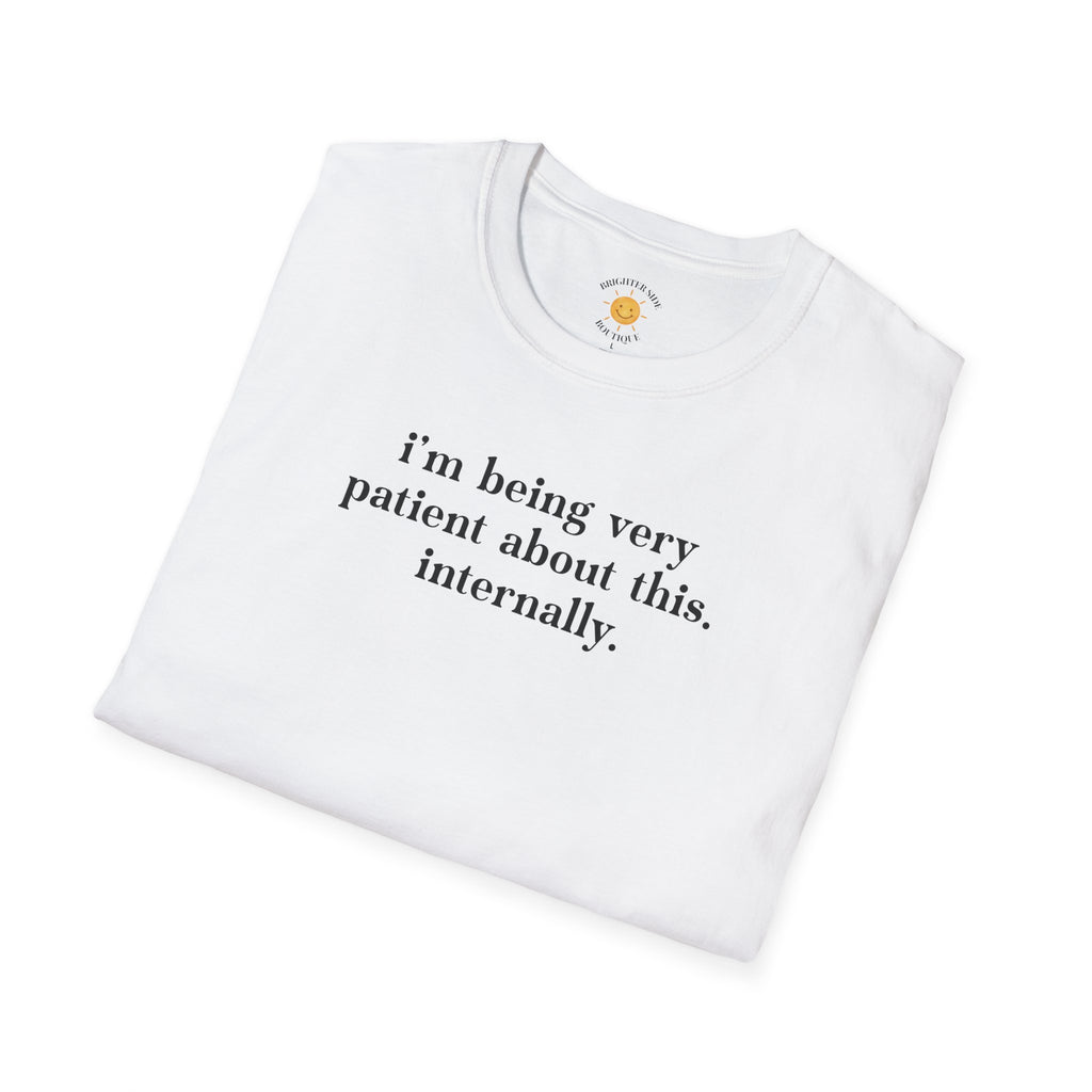 Very Patient About This T-Shirt