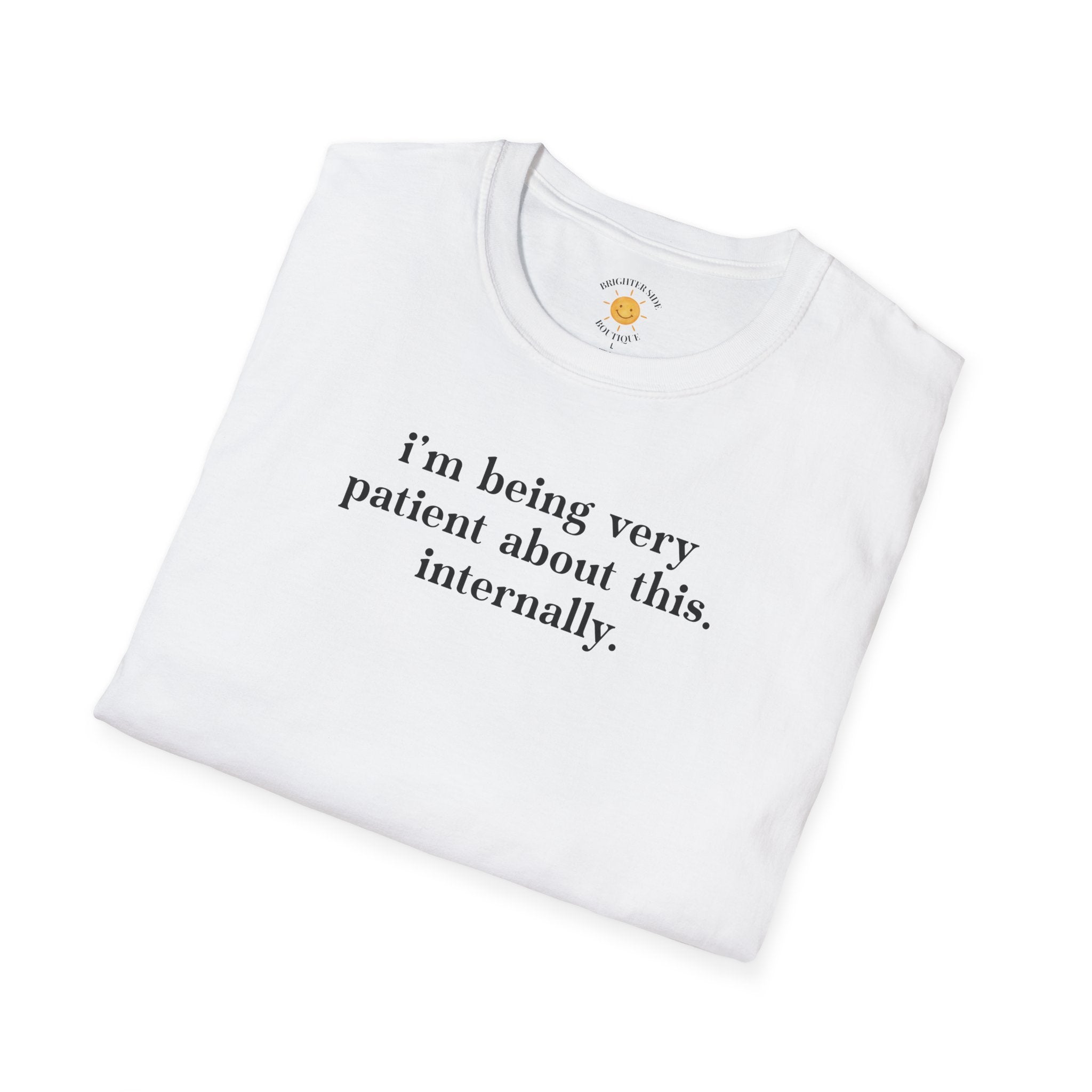 Very Patient About This T-Shirt