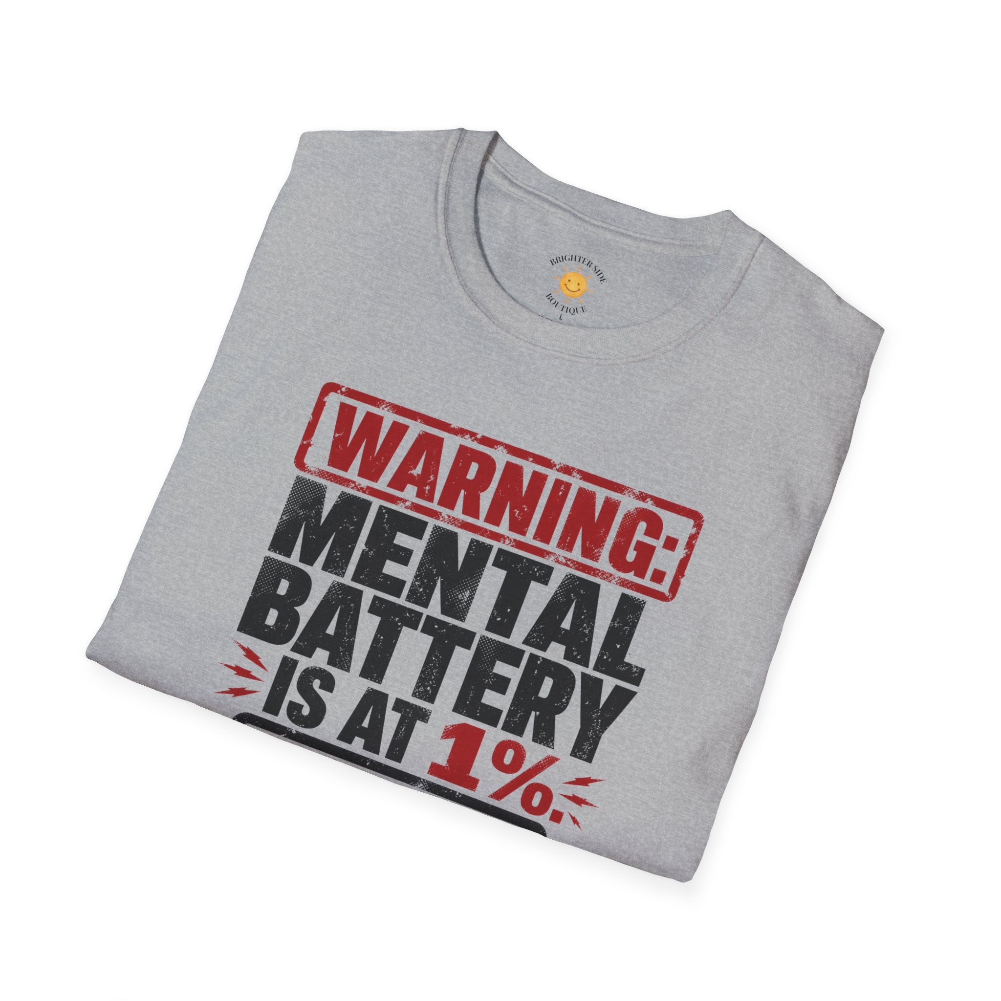 Mental Battery Is At 1% T-Shirt