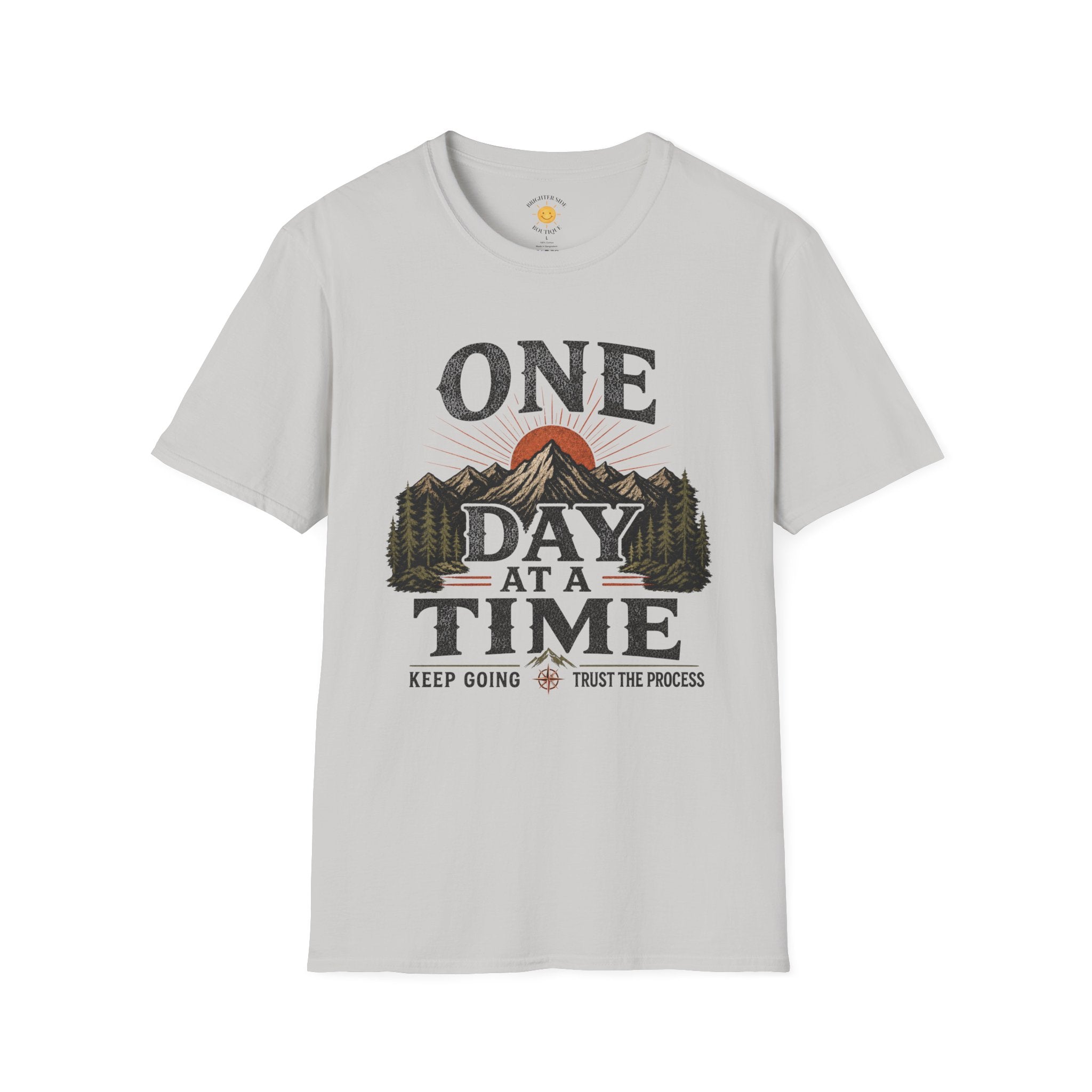 One Day At A Time T-Shirt