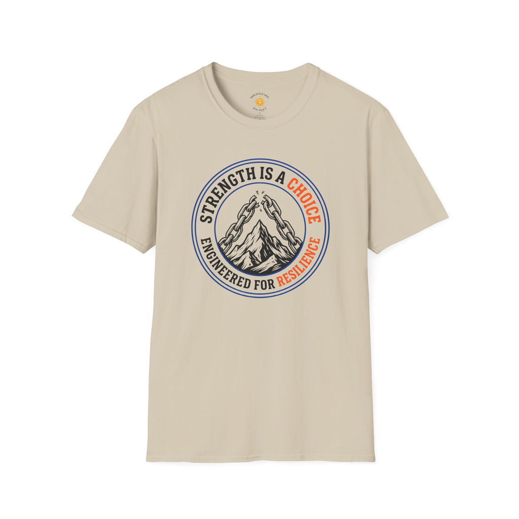 Strength Is A Choice T-Shirt