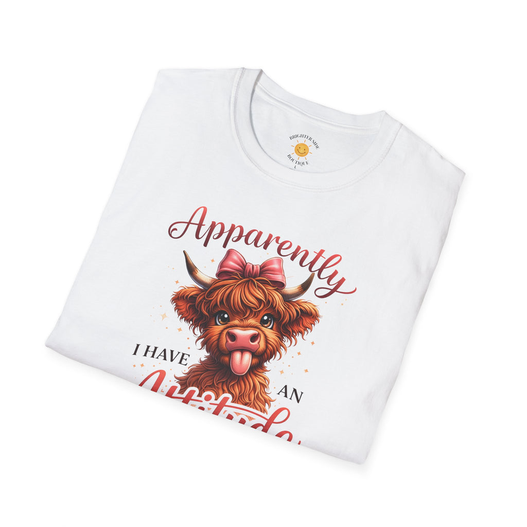 Apparently I Have An Attitude T-Shirt