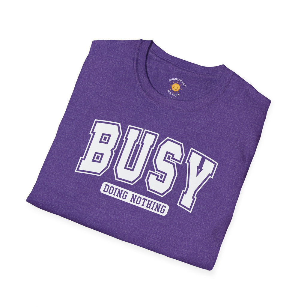 Busy Doing Nothing T-Shirt